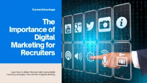 The Important Of Digital Marketing for Recruiters